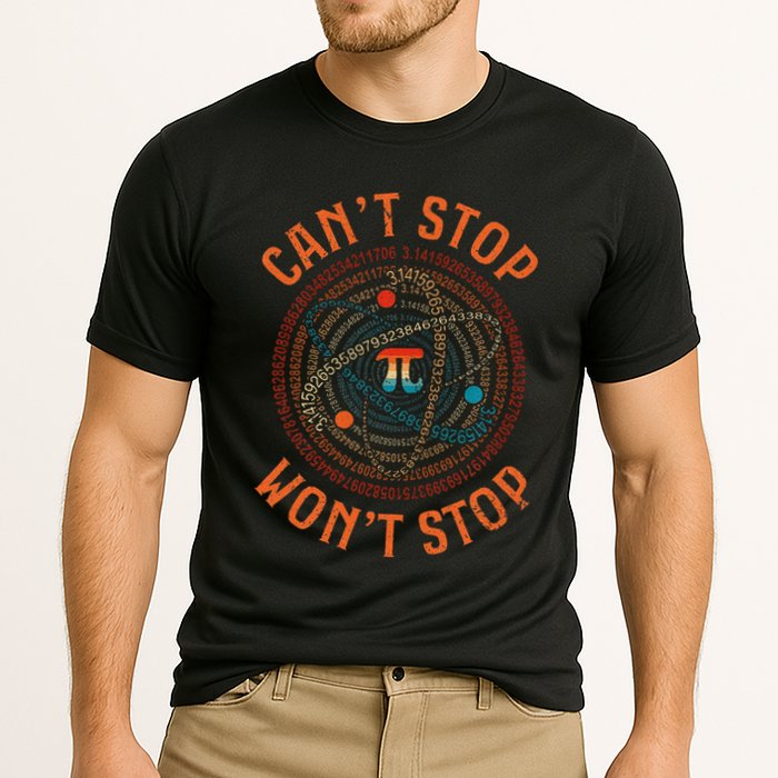 Cant Stop Pi Wont Stop Math Pi Day Funny Maths Teacher Performance Shirt