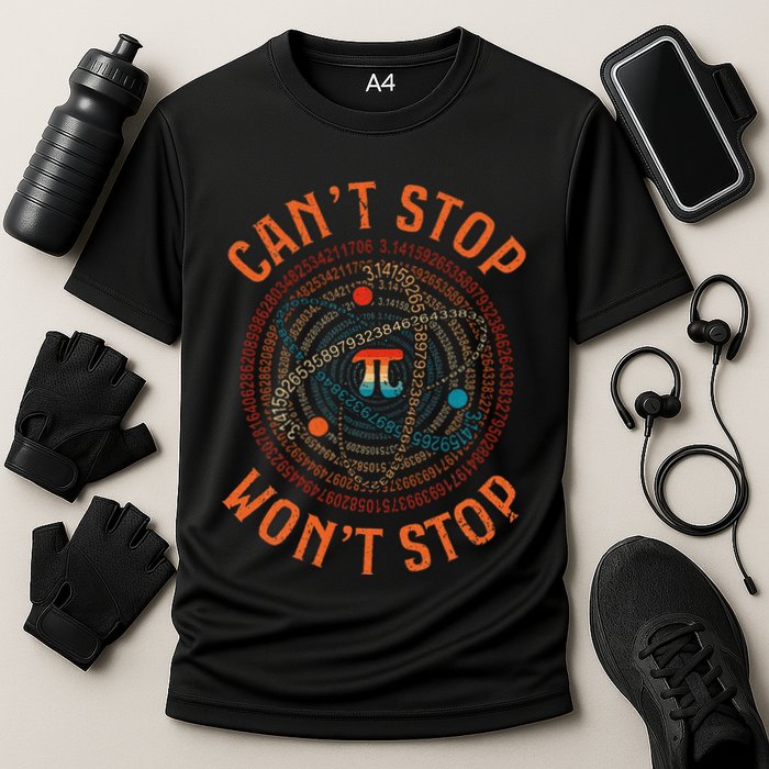 Cant Stop Pi Wont Stop Math Pi Day Funny Maths Teacher Performance Shirt