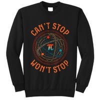 Cant Stop Pi Wont Stop Math Pi Day Funny Maths Teacher Sweatshirt