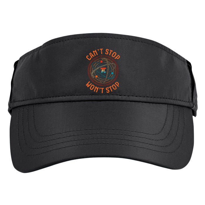 Cant Stop Pi Wont Stop Math Pi Day Funny Maths Teacher Adult Drive Performance Visor