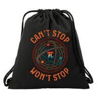 Cant Stop Pi Wont Stop Math Pi Day Funny Maths Teacher Drawstring Bag