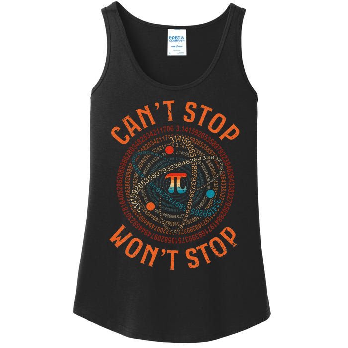 Cant Stop Pi Wont Stop Math Pi Day Funny Maths Teacher Ladies Essential Tank