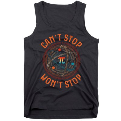 Cant Stop Pi Wont Stop Math Pi Day Funny Maths Teacher Tank Top