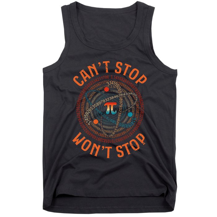 Cant Stop Pi Wont Stop Math Pi Day Funny Maths Teacher Tank Top