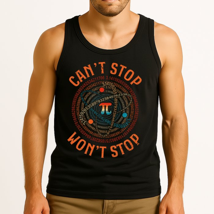 Cant Stop Pi Wont Stop Math Pi Day Funny Maths Teacher Tank Top