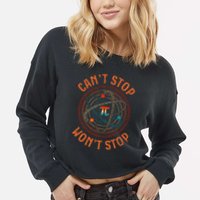 Cant Stop Pi Wont Stop Math Pi Day Funny Maths Teacher Cropped Pullover Crew