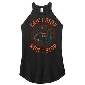 Cant Stop Pi Wont Stop Math Pi Day Funny Maths Teacher Women's Perfect Tri Rocker Tank