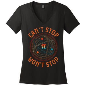 Cant Stop Pi Wont Stop Math Pi Day Funny Maths Teacher Women's V-Neck T-Shirt