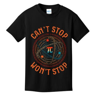 Cant Stop Pi Wont Stop Math Pi Day Funny Maths Teacher Kids T-Shirt