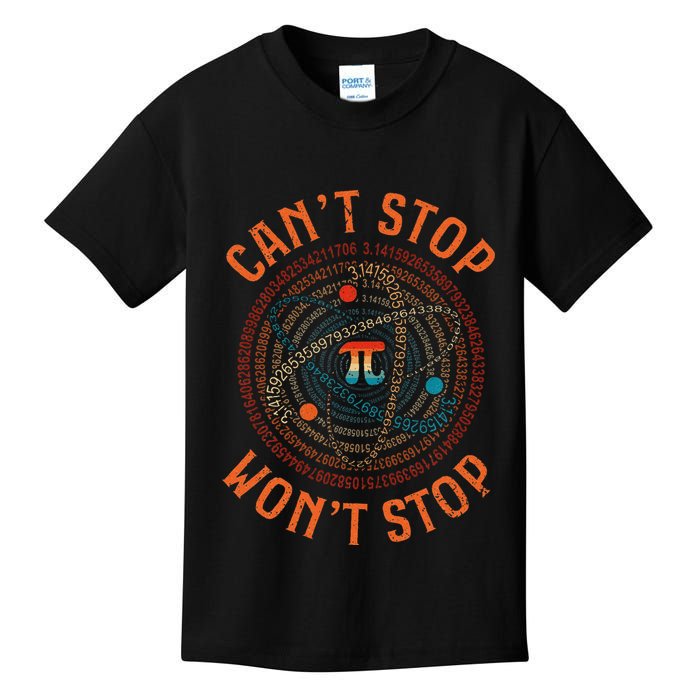 Cant Stop Pi Wont Stop Math Pi Day Funny Maths Teacher Kids T-Shirt