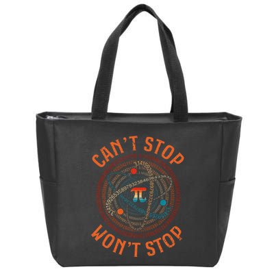 Cant Stop Pi Wont Stop Math Pi Day Funny Maths Teacher Zip Tote Bag