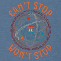 Cant Stop Pi Wont Stop Math Pi Day Funny Maths Teacher Garment-Dyed Sweatshirt
