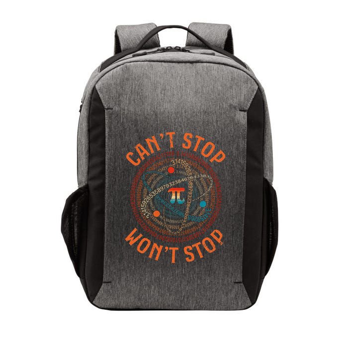 Cant Stop Pi Wont Stop Math Pi Day Funny Maths Teacher Vector Backpack