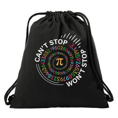 Can'T Stop Pi Won'T Stop Happy Pi Day 3.14 Math Teachers Drawstring Bag