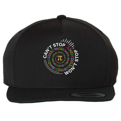 Can'T Stop Pi Won'T Stop Happy Pi Day 3.14 Math Teachers Wool Snapback Cap