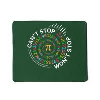 Can'T Stop Pi Won'T Stop Happy Pi Day 3.14 Math Teachers Mousepad