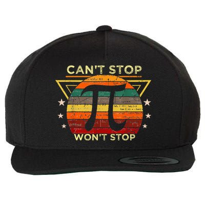 Can't Stop Pi Symbol Won't Stop Math Pi Day Funny Maths Club Wool Snapback Cap