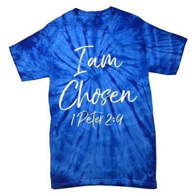 Christian Salvation Quote Baptism Gift 1 Peter I Am Chosen Cool Gift Tie-Dye T-Shirt