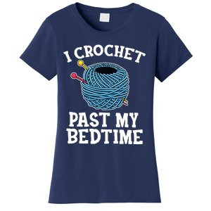 Crochet Shirts Quilting Knitting Sewing Funny Crocheters Women's T-Shirt