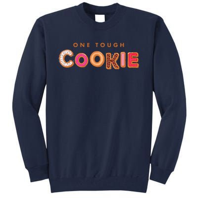 Cookie Saying Quote Phrase Funny Baker Baking Tall Sweatshirt