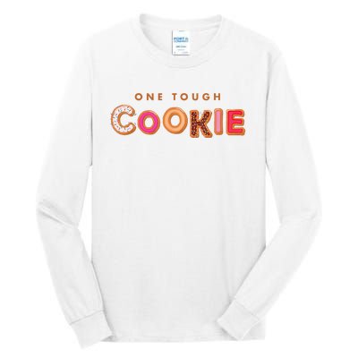 Cookie Saying Quote Phrase Funny Baker Baking Tall Long Sleeve T-Shirt