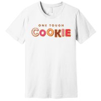 Cookie Saying Quote Phrase Funny Baker Baking Premium T-Shirt