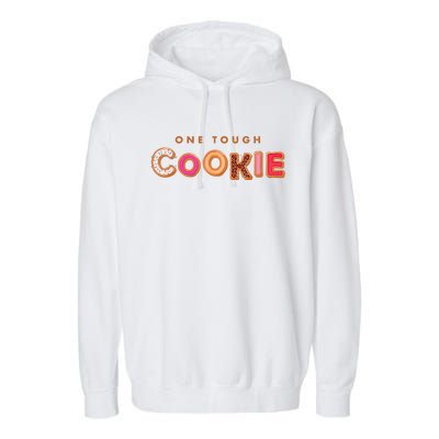 Cookie Saying Quote Phrase Funny Baker Baking Garment-Dyed Fleece Hoodie