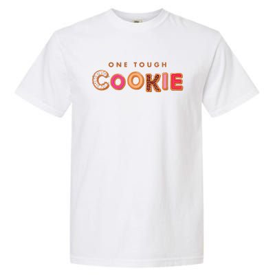 Cookie Saying Quote Phrase Funny Baker Baking Garment-Dyed Heavyweight T-Shirt