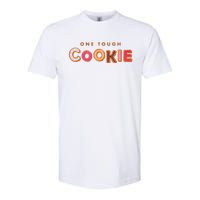 Cookie Saying Quote Phrase Funny Baker Baking Softstyle CVC T-Shirt