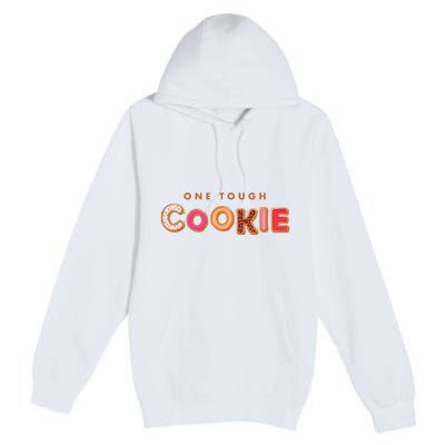 Cookie Saying Quote Phrase Funny Baker Baking Premium Pullover Hoodie