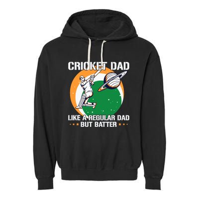 Cricket Sport Quote For An Indian Cricket Dad Garment-Dyed Fleece Hoodie