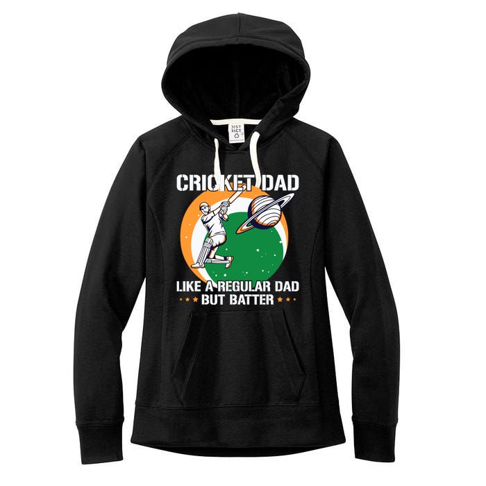 Cricket Sport Quote For An Indian Cricket Dad Women's Fleece Hoodie