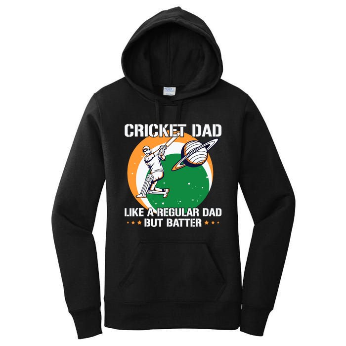 Cricket Sport Quote For An Indian Cricket Dad Women's Pullover Hoodie