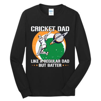 Cricket Sport Quote For An Indian Cricket Dad Tall Long Sleeve T-Shirt