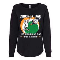 Cricket Sport Quote For An Indian Cricket Dad Womens California Wash Sweatshirt