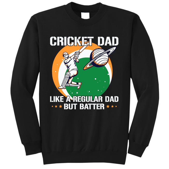 Cricket Sport Quote For An Indian Cricket Dad Tall Sweatshirt