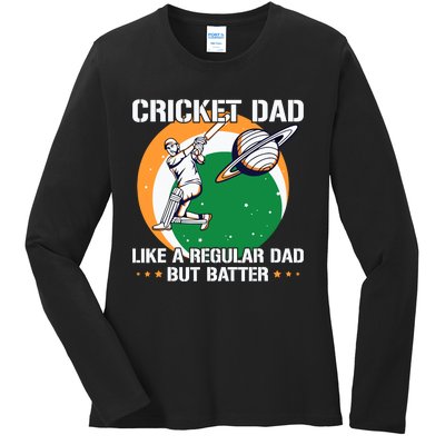 Cricket Sport Quote For An Indian Cricket Dad Ladies Long Sleeve Shirt