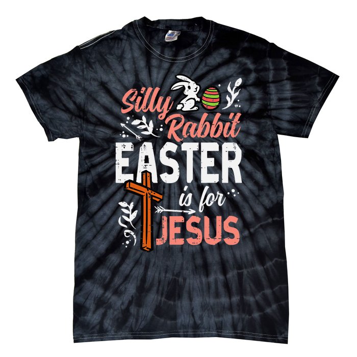 Christian Silly Rabbit Easter For Jesus Tie-Dye T-Shirt