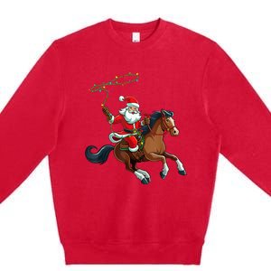 Cowboy Santa Riding A Horse Christmas Funny Premium Crewneck Sweatshirt