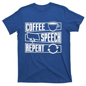 Coffee Speech Repeat Anxiety Awareness Care Tal Health Gift T-Shirt