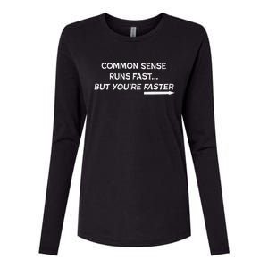 Common Sense Runs Fast Funny Inspirational Design White Womens Cotton Relaxed Long Sleeve T-Shirt