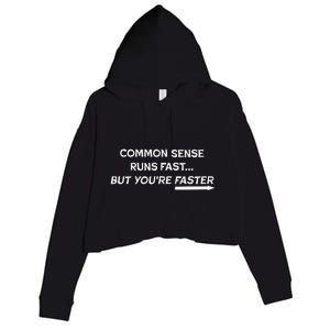 Common Sense Runs Fast Funny Inspirational Design White Crop Fleece Hoodie