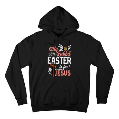 Christian Silly Rabbit Easter For Jesus Hoodie