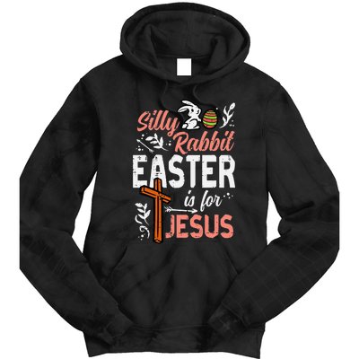 Christian Silly Rabbit Easter For Jesus Tie Dye Hoodie