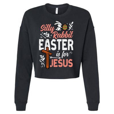 Christian Silly Rabbit Easter For Jesus Cropped Pullover Crew
