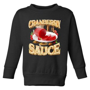 Cranberry Sauce Rap Funny Toddler Sweatshirt