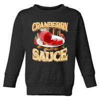 Cranberry Sauce Rap Funny Toddler Sweatshirt