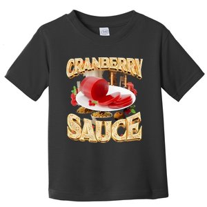 Cranberry Sauce Rap Funny Toddler T-Shirt