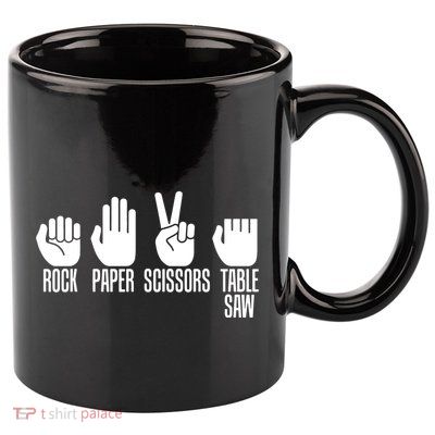 Carpenters Shirts Rock Paper Scissor Table Saw Carpentry Gift 11oz C Handle Ceramic Mug
