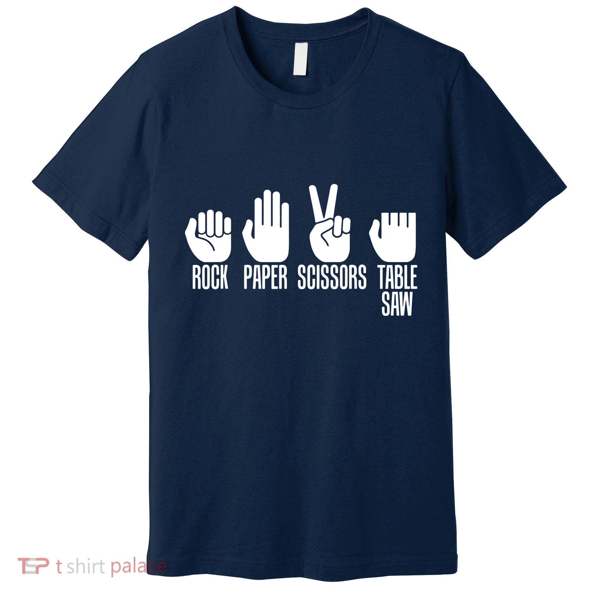 Carpenters Shirts Rock Paper Scissor Table Saw Carpentry Gift Premium T-Shirt